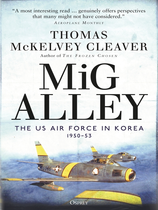Title details for MiG Alley by Thomas McKelvey Cleaver - Available